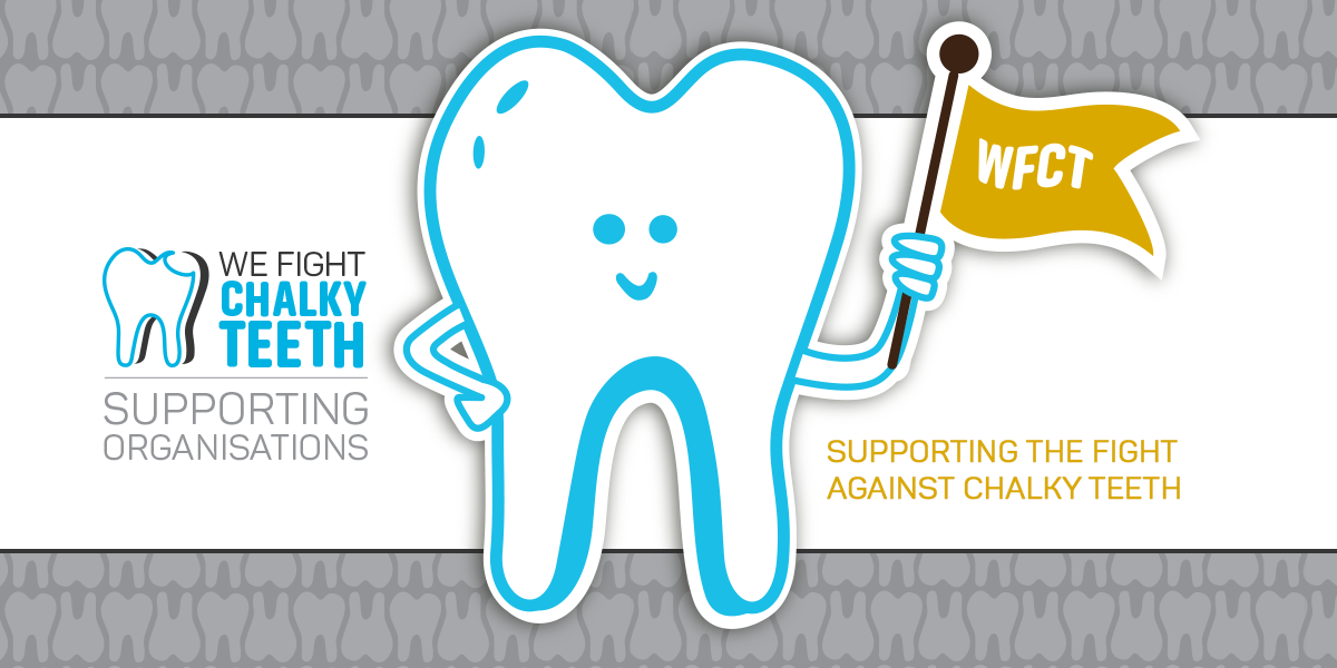 We Fight Chalky Teeth Organisations: Supporting the fight against chalky teeth - Main Banner Image